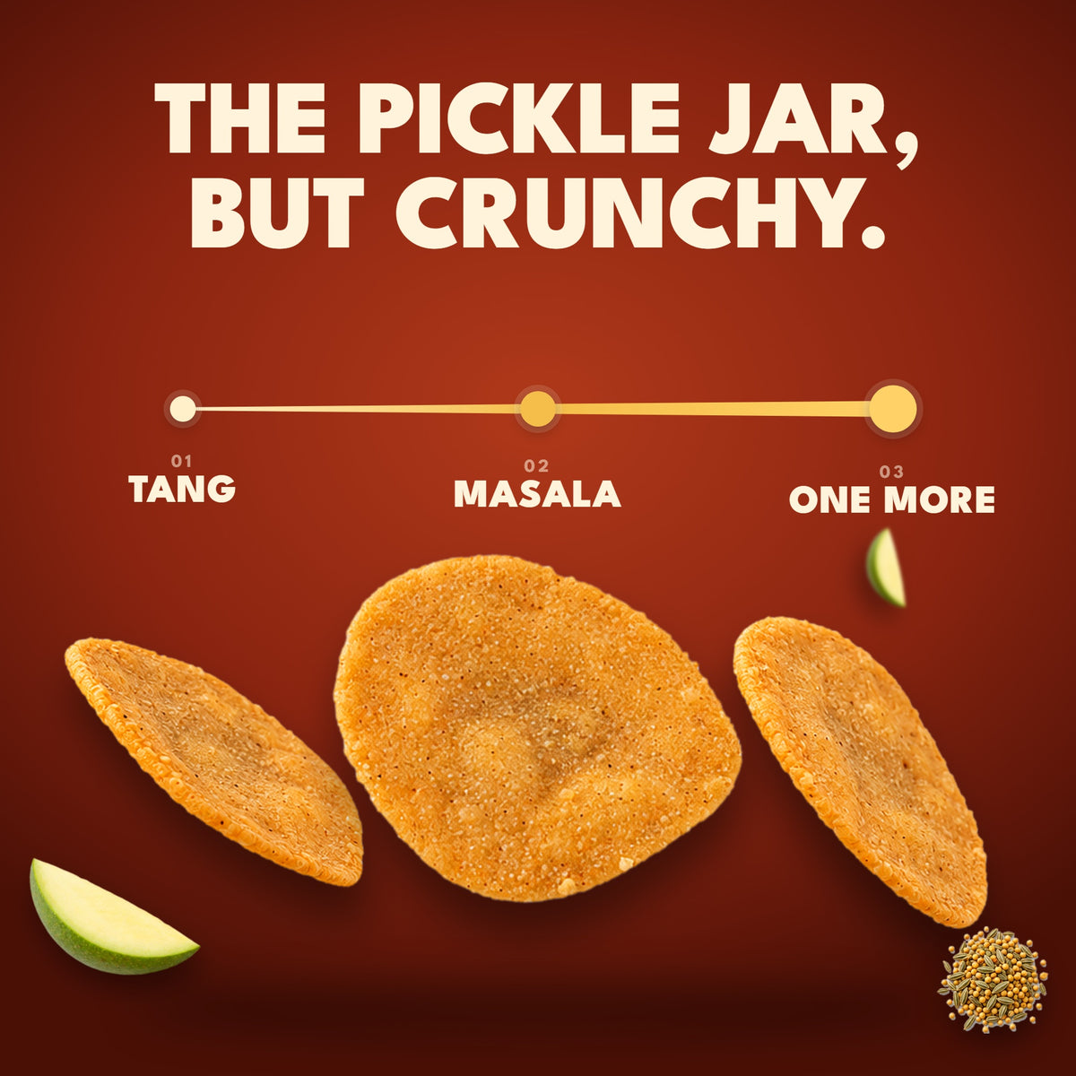 Anyway Frisbee Achari taste journey: The pickle jar, but crunchy.