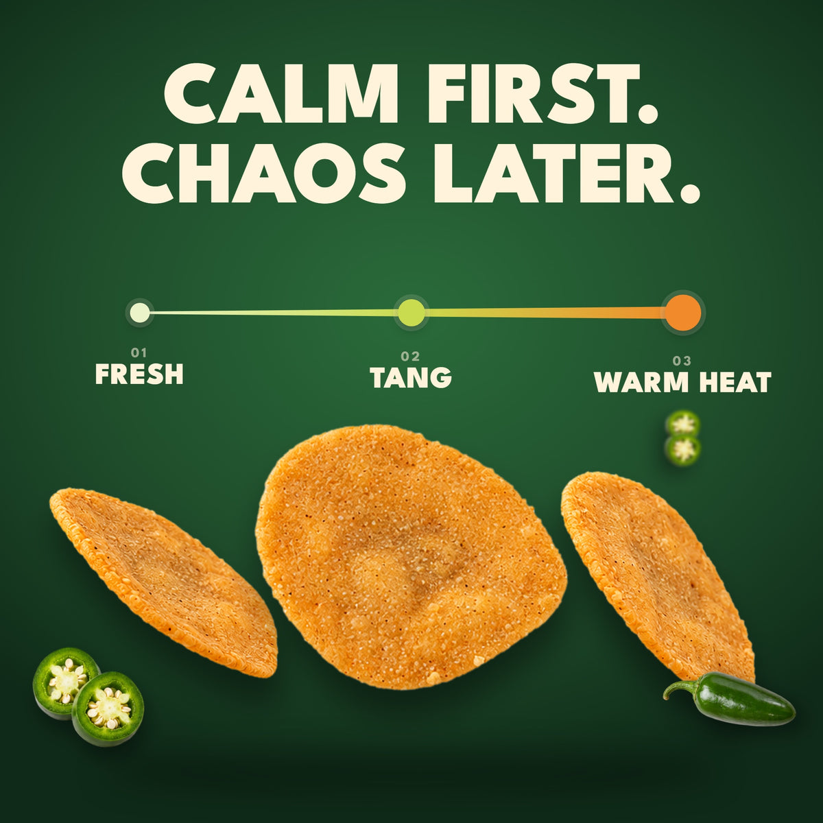Anyway Frisbee Jalapeño taste journey: Calm first. Chaos later.