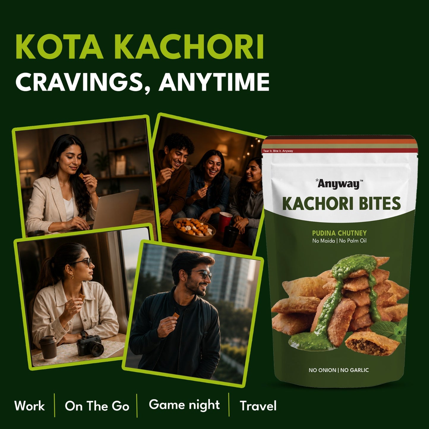 Anyway Kachori Bites Pudina Chutney pack shown in everyday lifestyle scenes — work, on the go, game night, travel